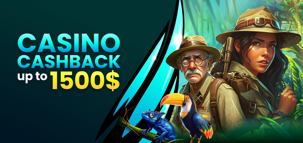 Up to 1500$ Casino Cashback