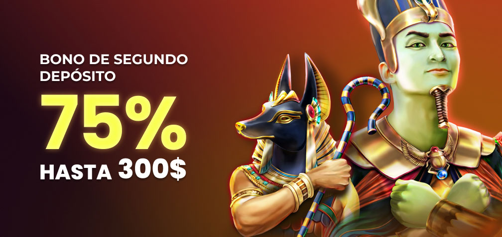 75% hasta 300 $ Bono por Segundo Depósito