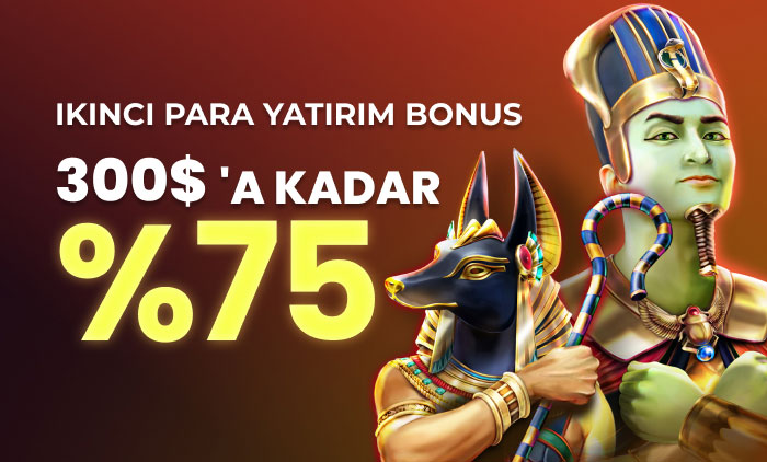%75’e kadar 300 $ İkinci Yatırım Bonusu